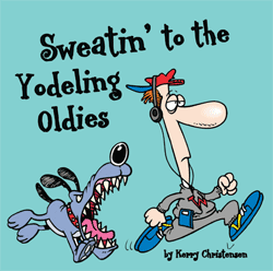 Sweatin' to the Yodeling Oldies